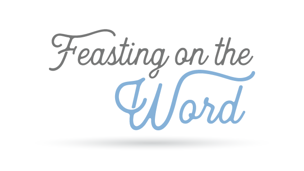 Feasting on the Word